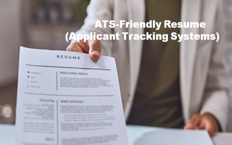 What is ATS-Friendly Resume (Applicant Tracking Systems)