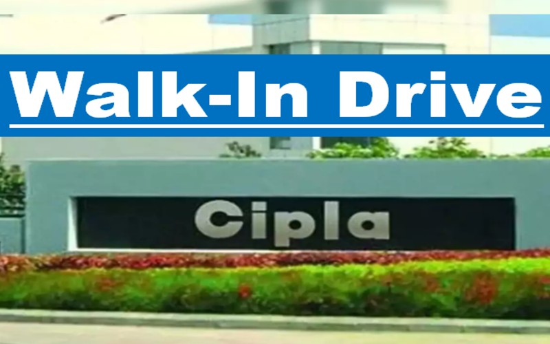 Cipla Walk-In Interview 2025 | 23rd February