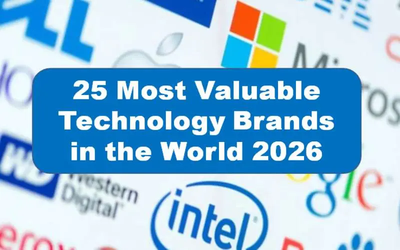 25 Most Valuable Technology Brands in the World 2026