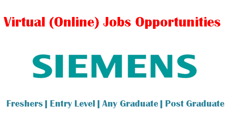 Virtual (Online) Jobs Opportunities at Siemens for Freshers