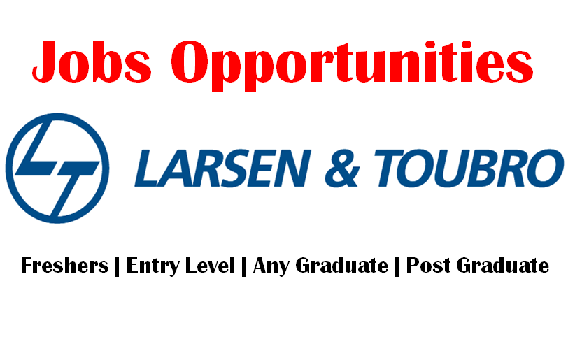 Latest L&T Jobs Openings at Larsen & Toubro Ltd | Exp 1 - 25 yrs