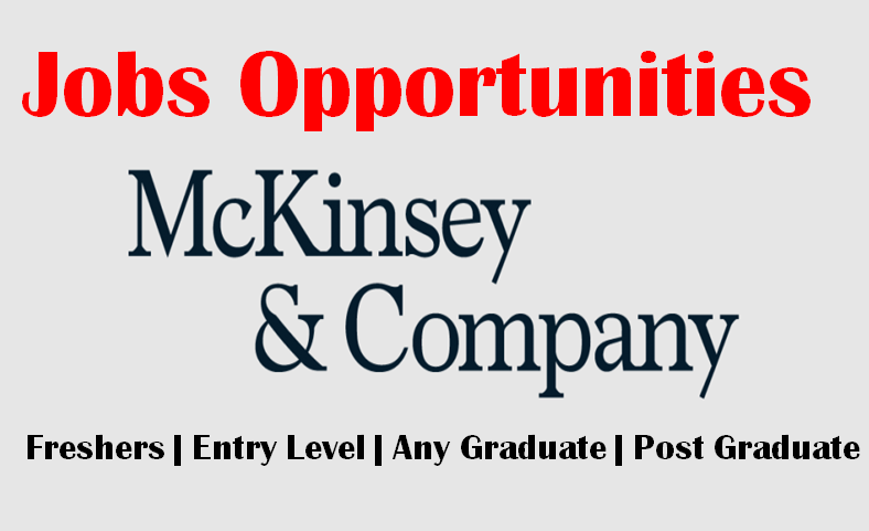 McKinsey Careers Opportunities for Graduate or Post Graduate Degree In STEM | 0 - 4 yrs