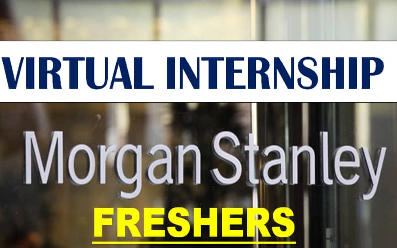 Morgan Stanley Virtual Internship (Any Graduate)