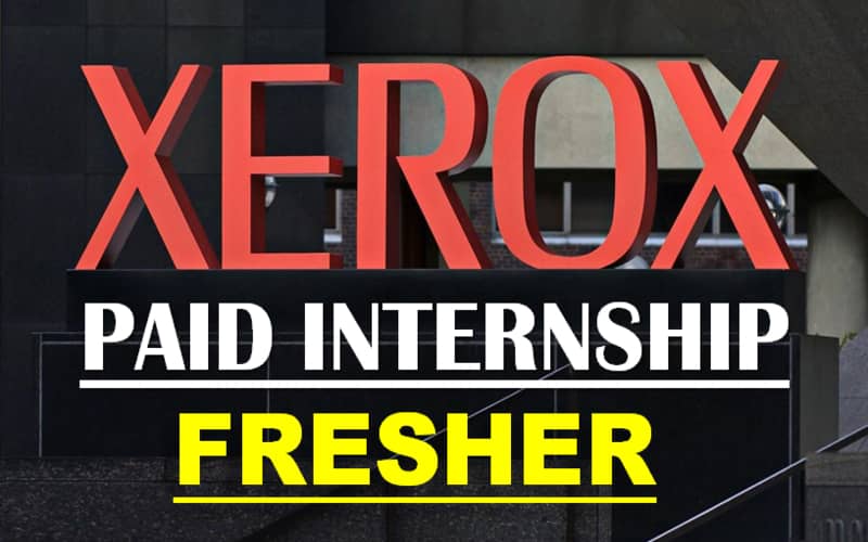 Xerox Paid Internship