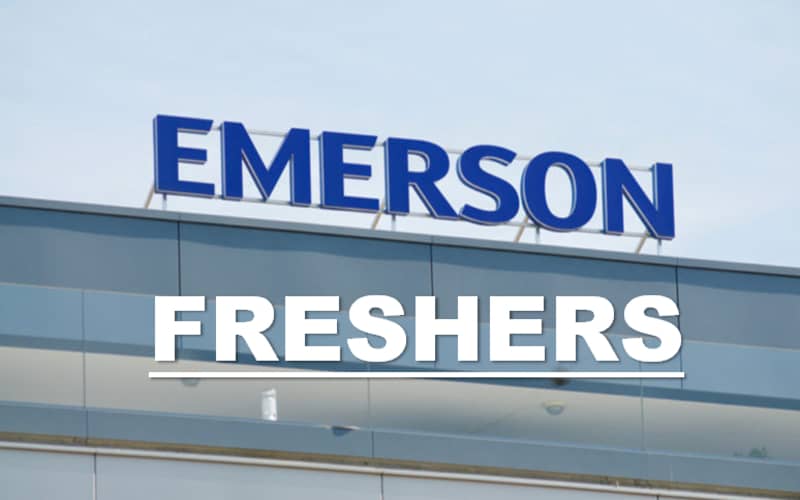 Emerson Career Opportunities for Graduate Entry Level Fresher role | Exp 0 - 3 yrs