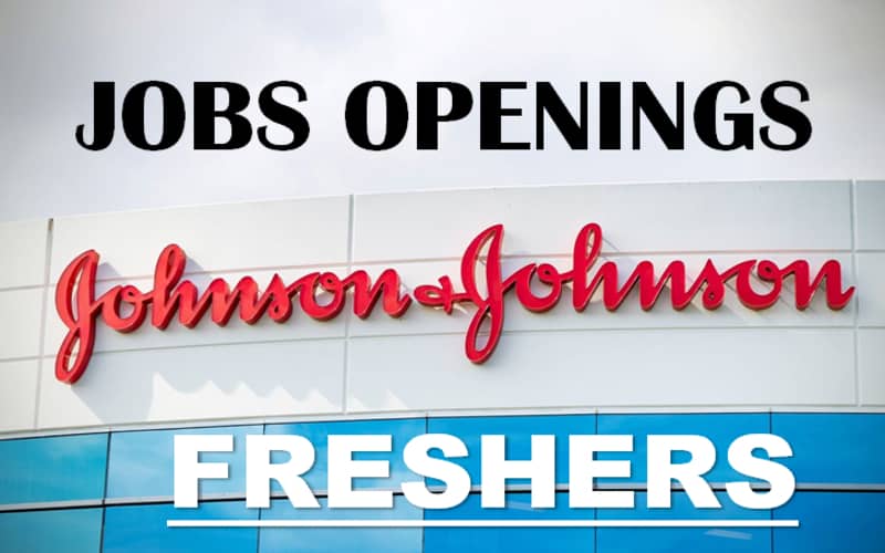Johnson & Johnson Careers Opportunities for Graduate | 0 - 3 yrs