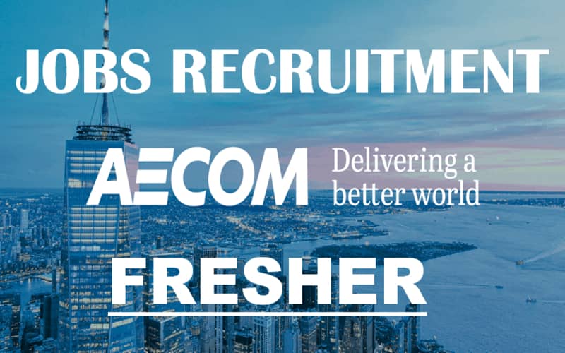 AECOM Early Careers Opportunities for Graduate Fresher | 0 - 1 yrs