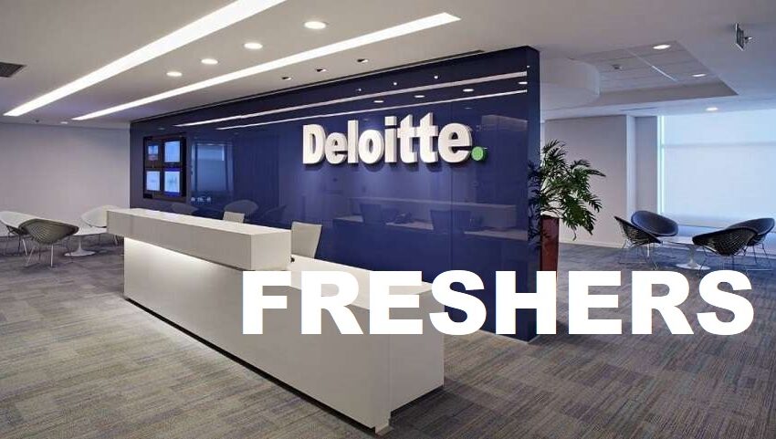 Careers Opportunities at Deloitte Entry Level Fresher role | Exp 0 - 3 yrs