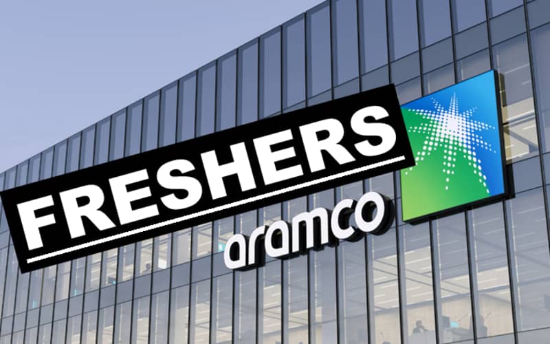 Aramco Jobs for Fresh Graduates | Any Graduate | 0 - 1 yrs | Register & Apply Now