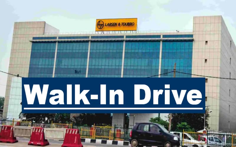 L&T Walk In Interview for Entry Level & Experienced professionals | Register & Apply Now