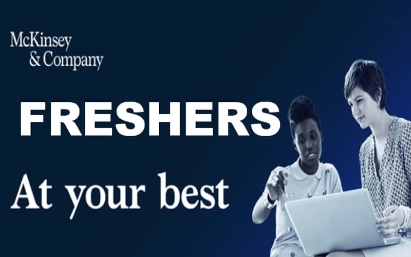 Mckinsey Careers Opportunities for Graduates Entry Level | 0 - 6 yrs