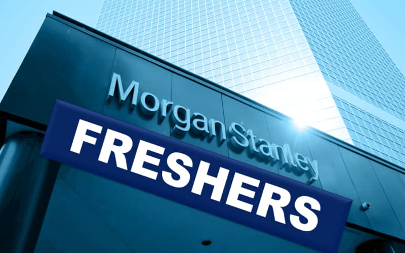 Morgan Stanley Careers Opportunities for Entry Level Graduates In Corporate and Operation | 0 - 3 yrs