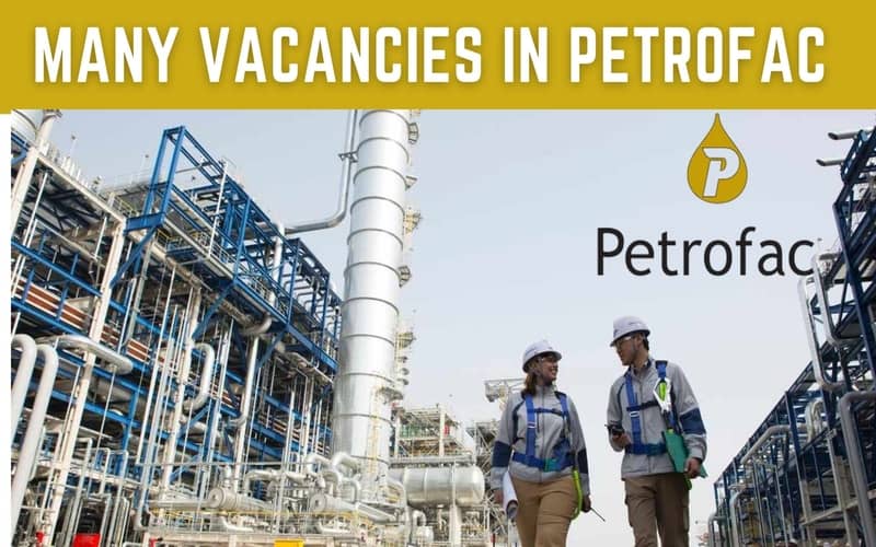 Petrofac Early Careers Opportunities for Graduate Entry Level Fresher role in 2023