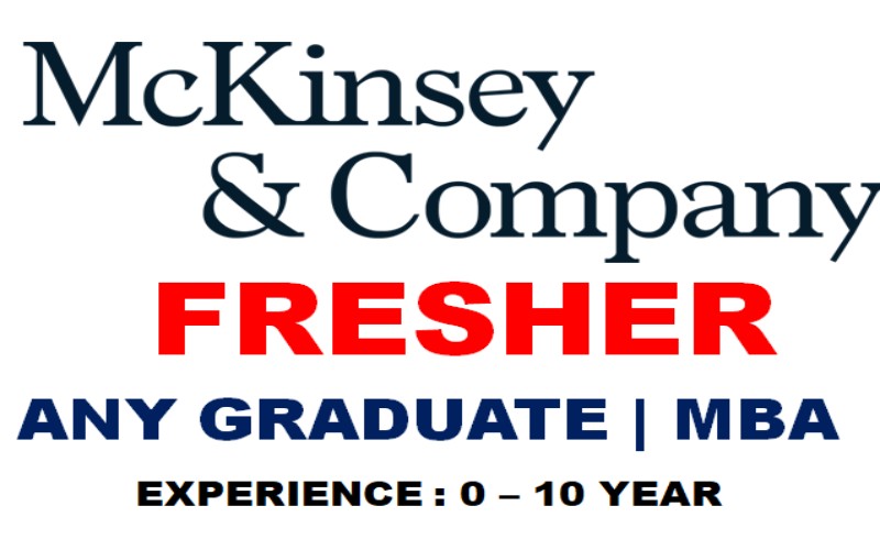 Jobs Requirements for Fresher, Entry Level Graduate | MBA | McKinsey Digital | 0 - 10 yrs | Apply Now