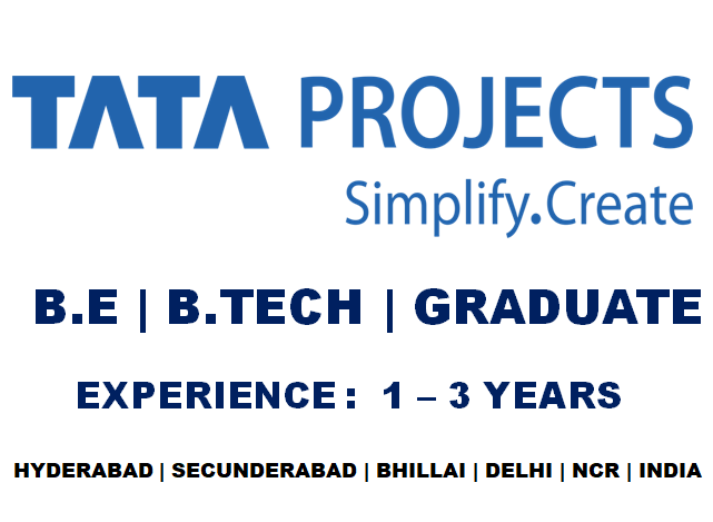 Current Openings at Tata Projects | Exp 1 - 3 yrs