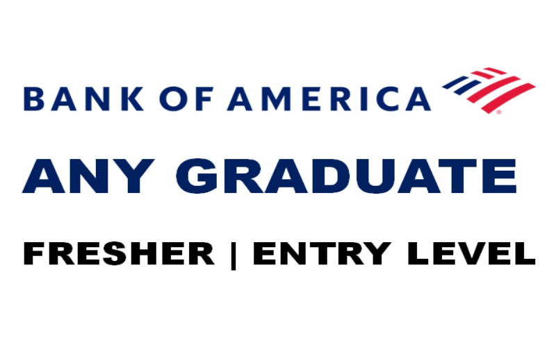 Bank of America Recruiting Entry Level Any Graduate Analyst for Operations, Apply Now