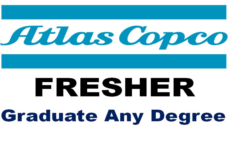 Atlas Copco Careers Opportunities for Graduate Entry Level Fresher | Exp 0 - 3 yrs