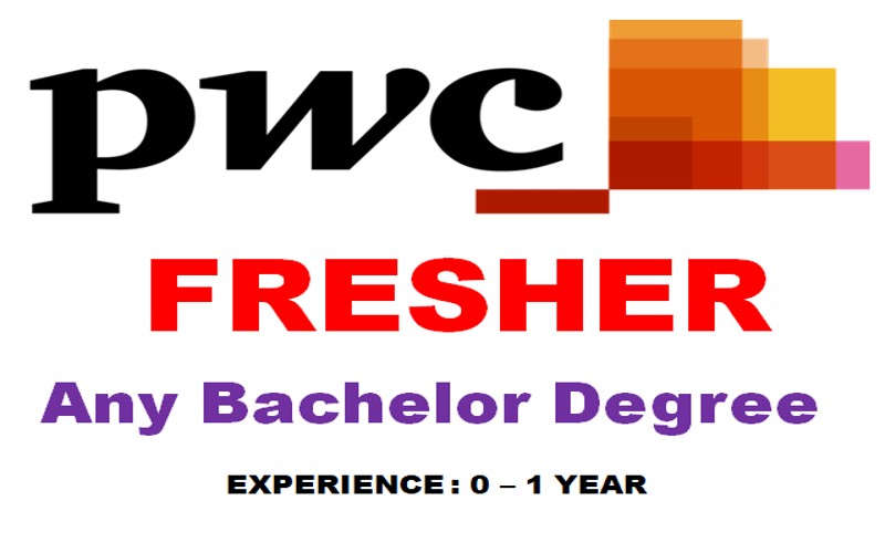 Entry Level Careers Opportunities at PwC for Graduate Fresher | Exp 0 - 2 yrs