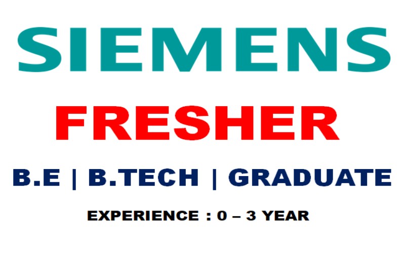 Siemens Careers Opportunities for Graduates Entry Level Freshers | 0 - 3 yrs
