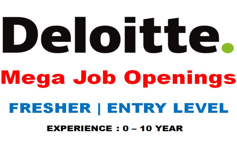 Careers at Deloitte for Entry Level Freshers | Exp 0 - 10 yrs