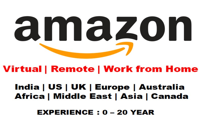 Remote or Work from Home or Virtual Vacancy at Amazon Careers | Exp 0 - 20 yrs