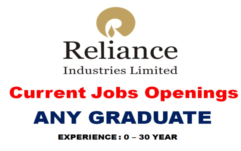 Latest Oil and Gas Jobs Vacancies at Reliance Industries Limited | 0 - 30 Yrs