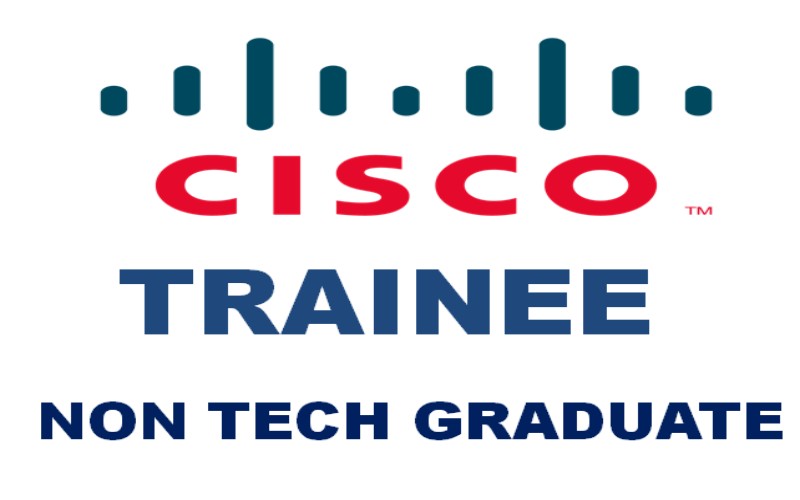 Non Technical Graduate Vacancy at Cisco