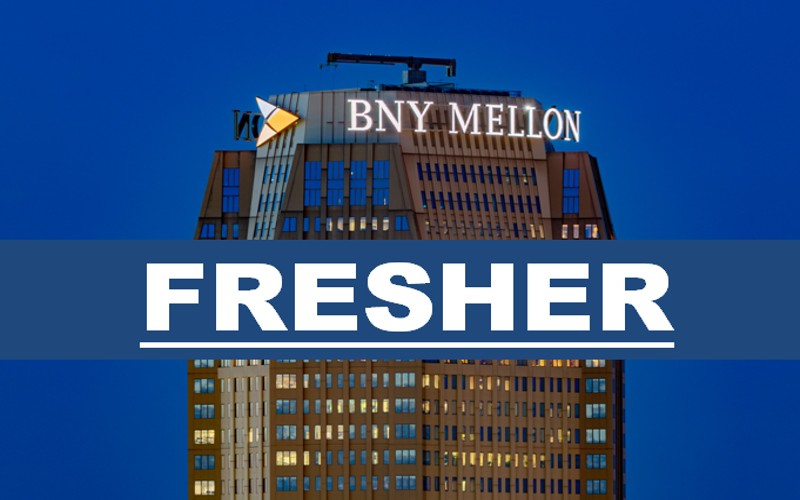 Entry Level Careers Opportunities at Bank of New York Mellon Graduate Freshers | 0 - 1 yrs