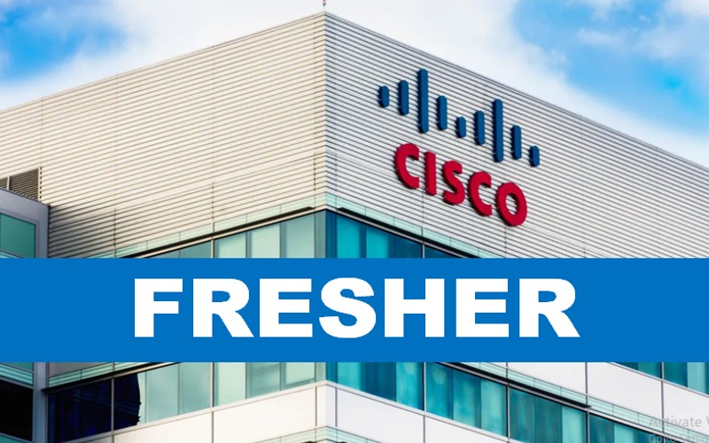 Cisco Early in Career Opportunities for Graduate Entry Level Fresher role | Projects Management | Exp 0 - 1 yrs