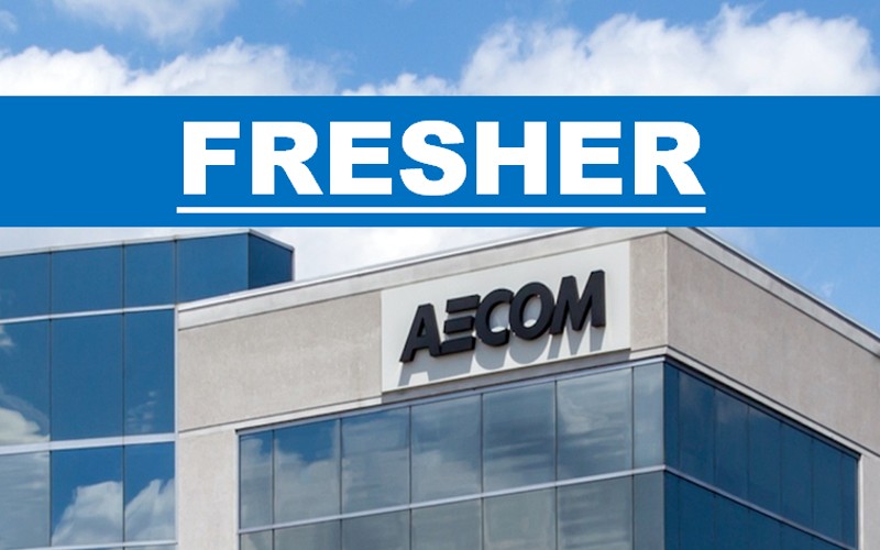 AECOM Is Hiring Entry Level Graduate and Freshers | 0 - 5 yrs