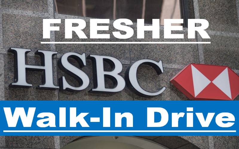 Entry Level Careers Opportunities at HCBC | HSBC Walk-In Interview | 3rd Oct - 4th Oct and 10th Oct 2023