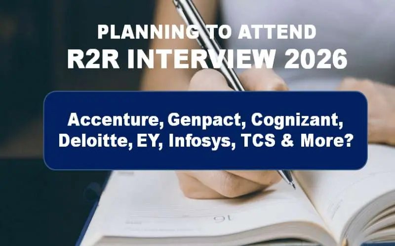 Planning to Attend R2R Interview 2026 In Accenture, Genpact, Cognizant, Deloitte, EY, Infosys, TCS & More?